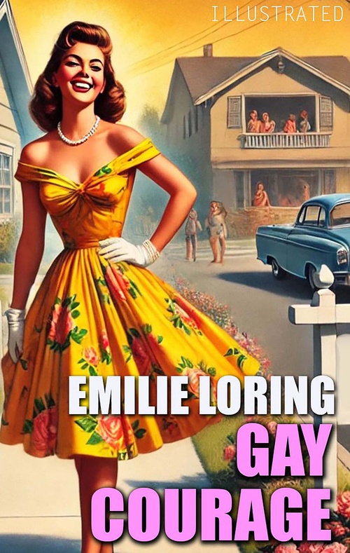 ebook cover of Gay Courage. Illustrated, by Emilie Loring