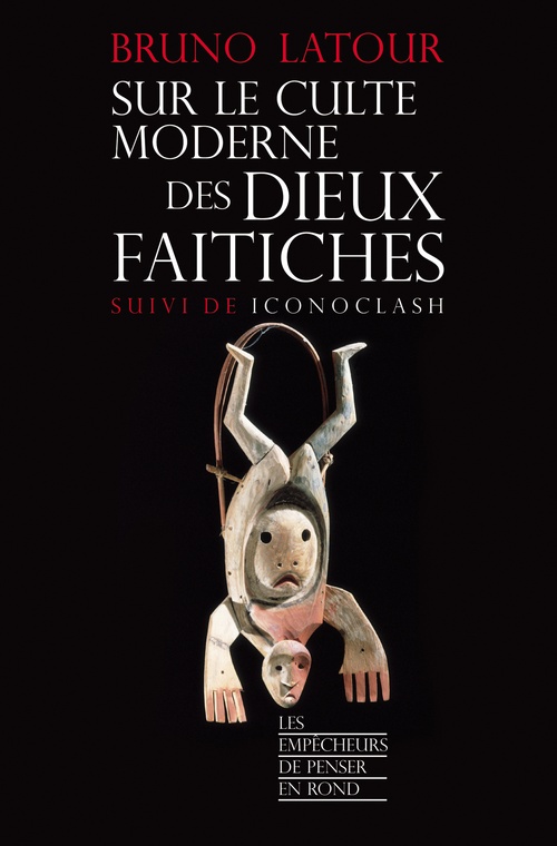 ebook cover of Sur le culte moderne des dieux faitiches, by Bruno Latour