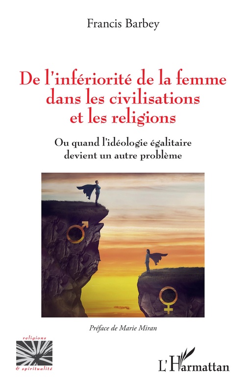 ebook cover of De l'infériorité de la femme dans les civilisations et les religions, by Francis Barbey