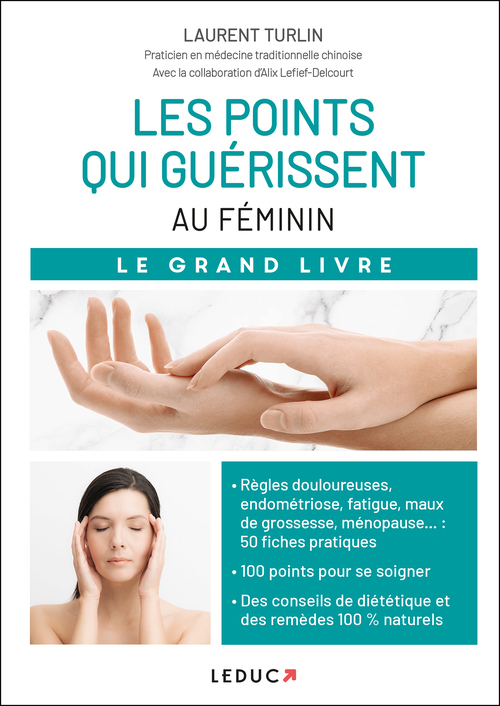 ebook cover of Les points qui guérissent - Au féminin , by Alix Lefief-Delcourt, Laurent Turquin