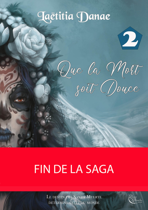 ebook cover of Que la Mort soit Douce : Livre II, by Laëtitia Danae