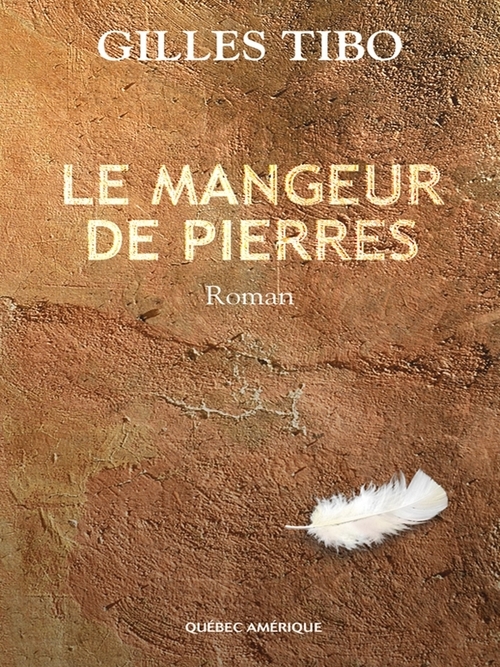 Couverture ebook de Le Mangeur de pierres, de Gilles Tibo