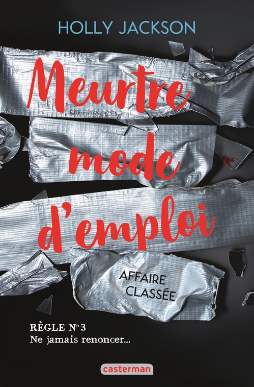 Couverture ebook de Meurtre mode d'emploi (Tome 3) - Affaire classée, de Holly Jackson
