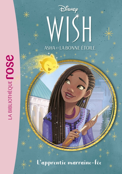 Couverture ebook de Wish, Asha et la bonne étoile 06 - L'apprentie marraine-fée, de Walt Disney company