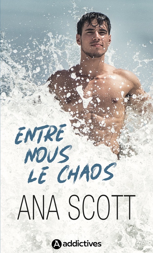 Couverture ebook de Entre nous le chaos, de Ana Scott