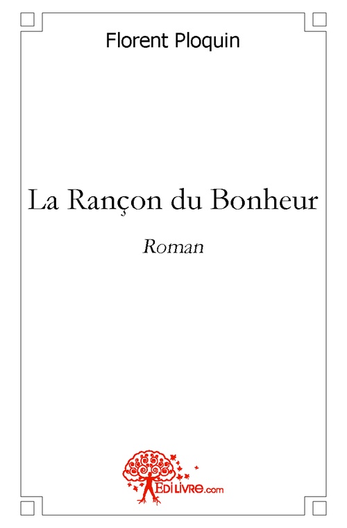 ebook cover of La Rançon du Bonheur, by Florent Ploquin