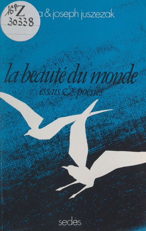 Couverture ebook de La beauté du monde, de Joseph Juszezak, Zita Juszezak