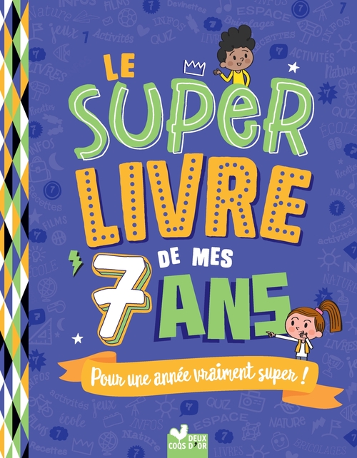 Couverture ebook de Le super livre de mes 7 ans, de Sophie Blitman