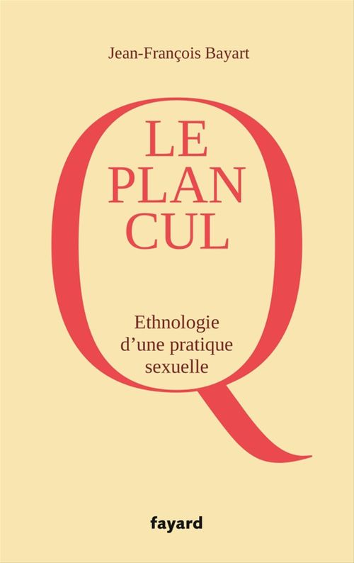 Couverture ebook de Le Plan cul, de Jean-François Bayart