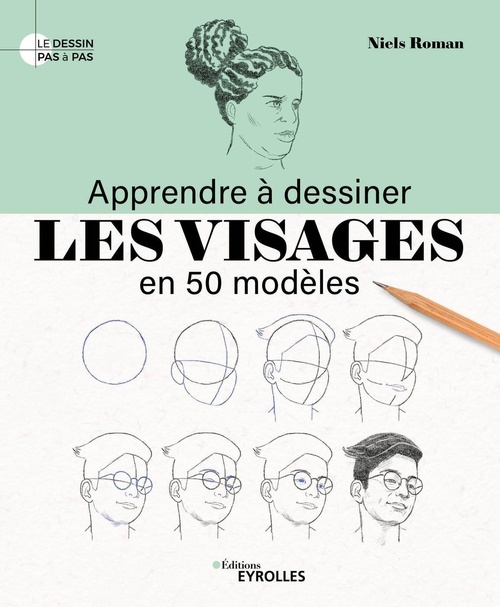 Couverture ebook de Apprendre à dessiner les visages en 50 modèles, de Niels Roman