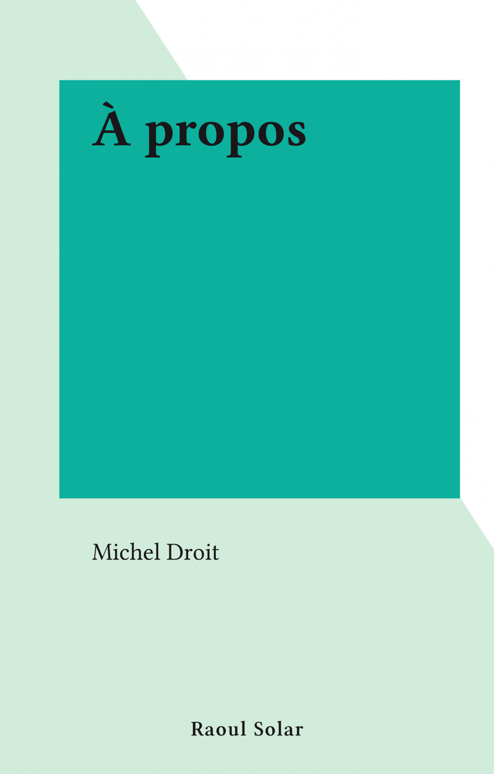 ebook cover of À propos, by Michel Droit