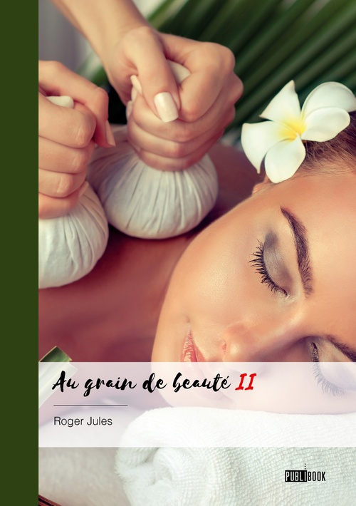 ebook cover of Au grain de beauté II, by Roger Jules