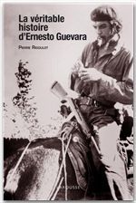 ebook cover of La véritable histoire d'Ernesto Guevara, by Pierre Rigoulot