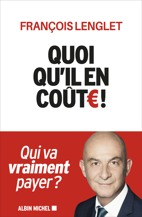 Couverture ebook de Quoi qu'il en coûte !, de François Lenglet
