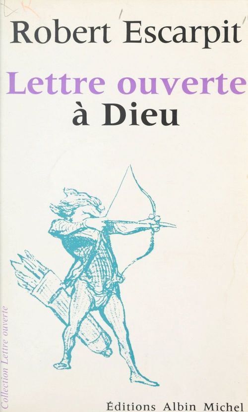 ebook cover of Lettre ouverte à Dieu, by Robert Escarpit