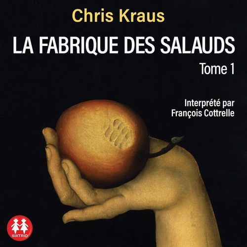 audiobook cover of La fabrique des salauds - tome 1, by Chris Kraus