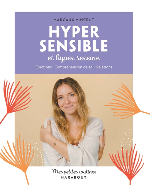 Couverture ebook de Mes petites routines Hypersensible et hyper sereine, de Margaux Vincent