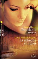 ebook cover of Troublante vérité - La mémoire en sursis (Harlequin Black Rose), by Leann Harris, Linda Randall wisdom