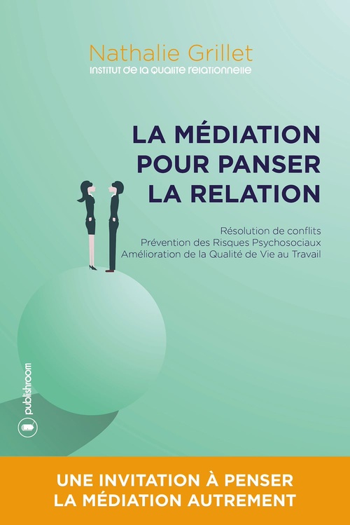 ebook cover of La médiation pour panser la relation, by Nathalie Grillet