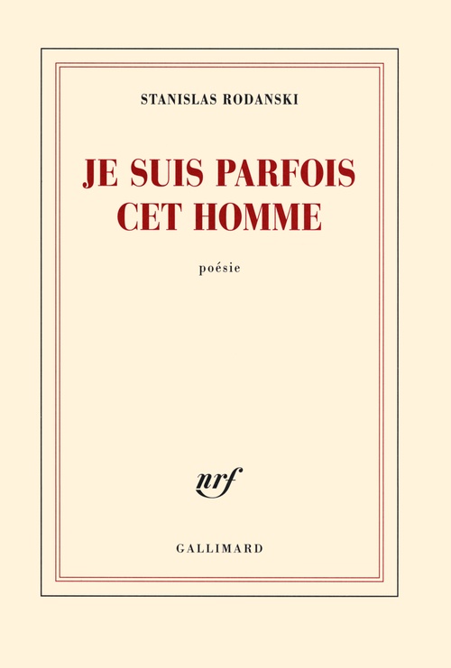 Couverture ebook de Je suis parfois cet homme, de Stanislas Rodanski