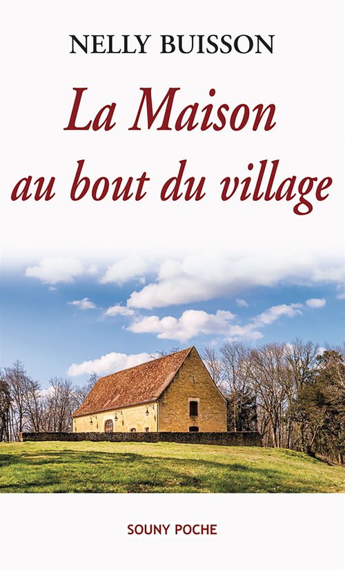 Couverture ebook de La Maison au bout du village, de Nelly Buisson