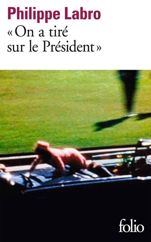 ebook cover of "On a tiré sur le Président" (Kennedy), by Philippe Labro
