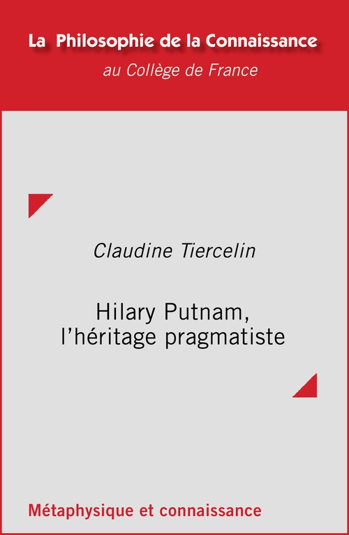 Couverture ebook de Hilary Putnam, l´héritage pragmatiste, de Claudine Tiercelin