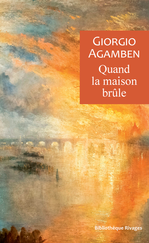 Couverture ebook de Quand la maison brûle, de Giorgio Agamben
