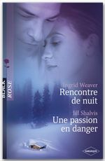 ebook cover of Rencontre de nuit - Une passion en danger (Harlequin Black Rose), by Jill Shalvis, Ingrid Weaver
