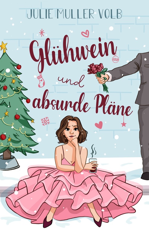 ebook cover of Glühwein und absurde pläne, by Julie Muller Volb