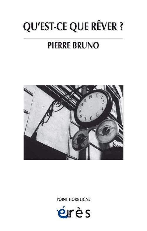 Couverture ebook de Qu'est-ce que rêver ?, de Pierre Bruno