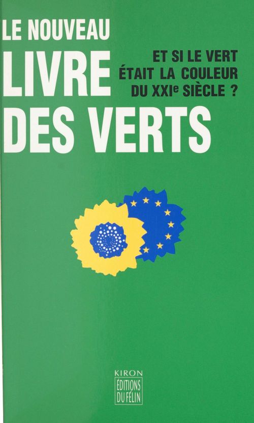 Couverture ebook de Le nouveau livre des Verts : et si le vert était la couleur du XXIe siècle ?, de Eric Marquis