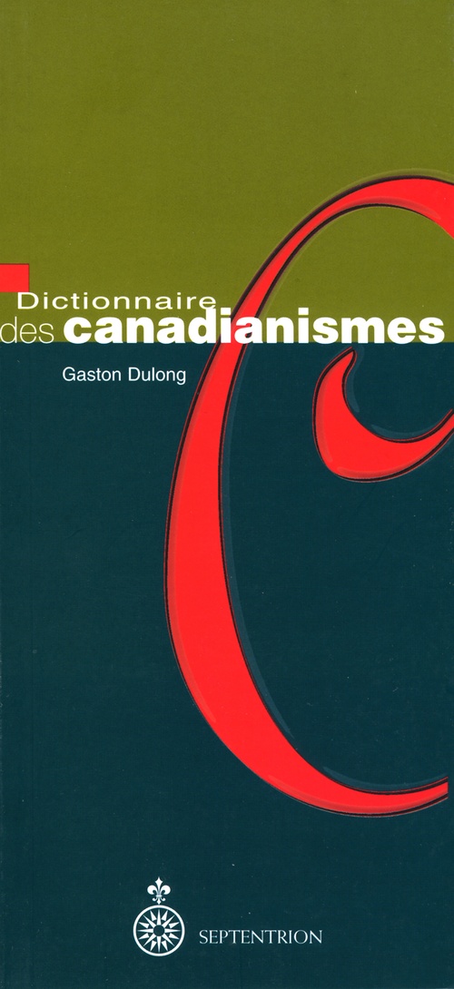 Couverture ebook de Dictionnaire des canadianismes, de Gaston Dulong