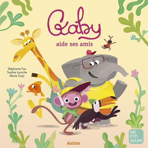 Couverture audiobook de Gaby aide ses amis, de Stéphanie FAU, Sophie Laroche
