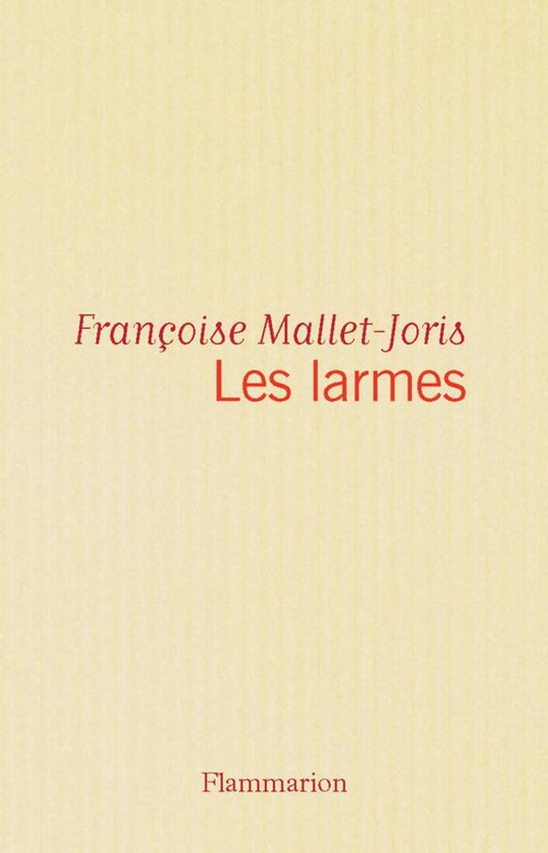 Couverture ebook de Les Larmes, de Françoise Mallet-Joris