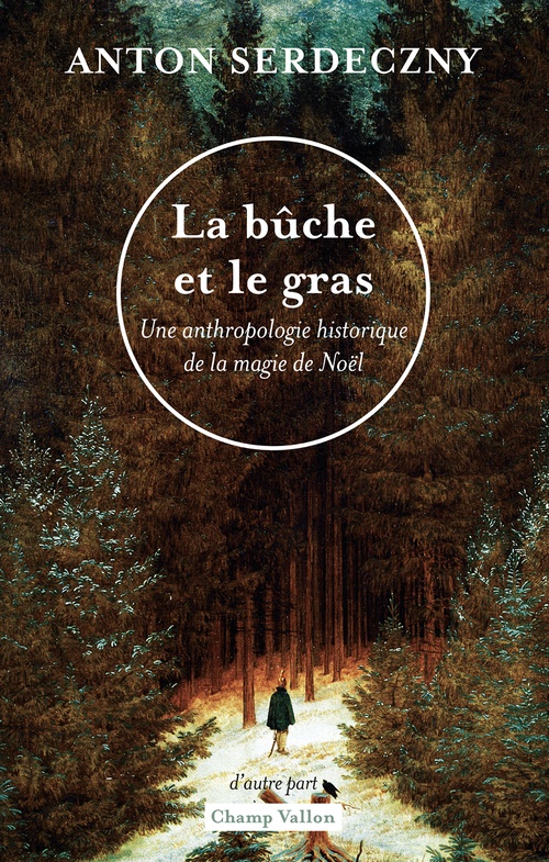ebook cover of La bûche et le gras, by Anton Serdeczny