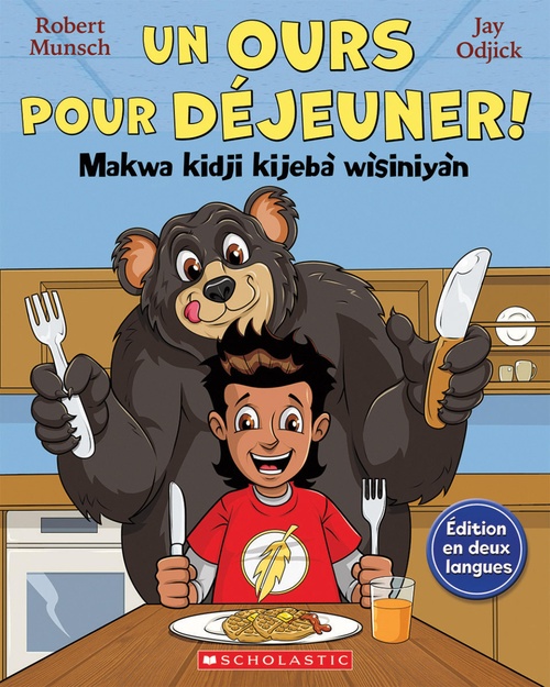 ebook cover of Un ours pour déjeuner! / Makwa kidji kijebà wìsiniyàn, by Robert Munsch