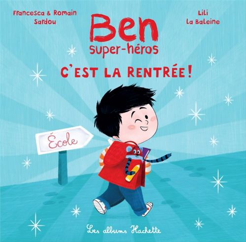 Couverture ebook de Ben, super-héros - C'est la rentrée !, de Romain Sardou