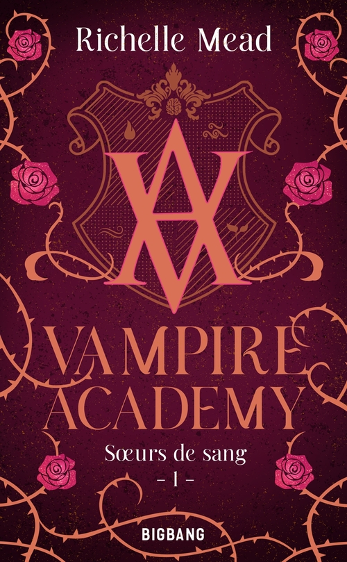 ebook cover of Vampire Academy, T1 : Soeurs de sang, by Richelle Mead