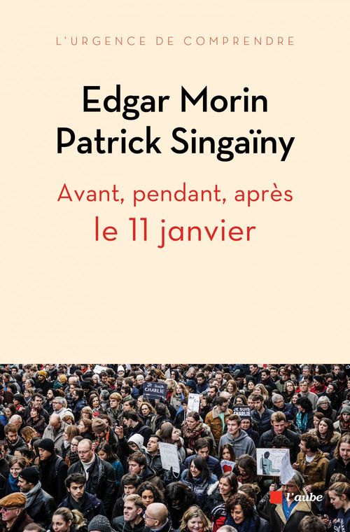 ebook cover of Avant, pendant, après le 11 janvier, by Edgar Morin, Patrick Singaïny