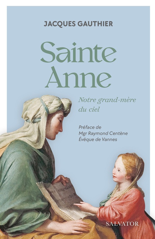 ebook cover of Sainte Anne : Notre grand-mère du ciel, by Jacques Gauthier