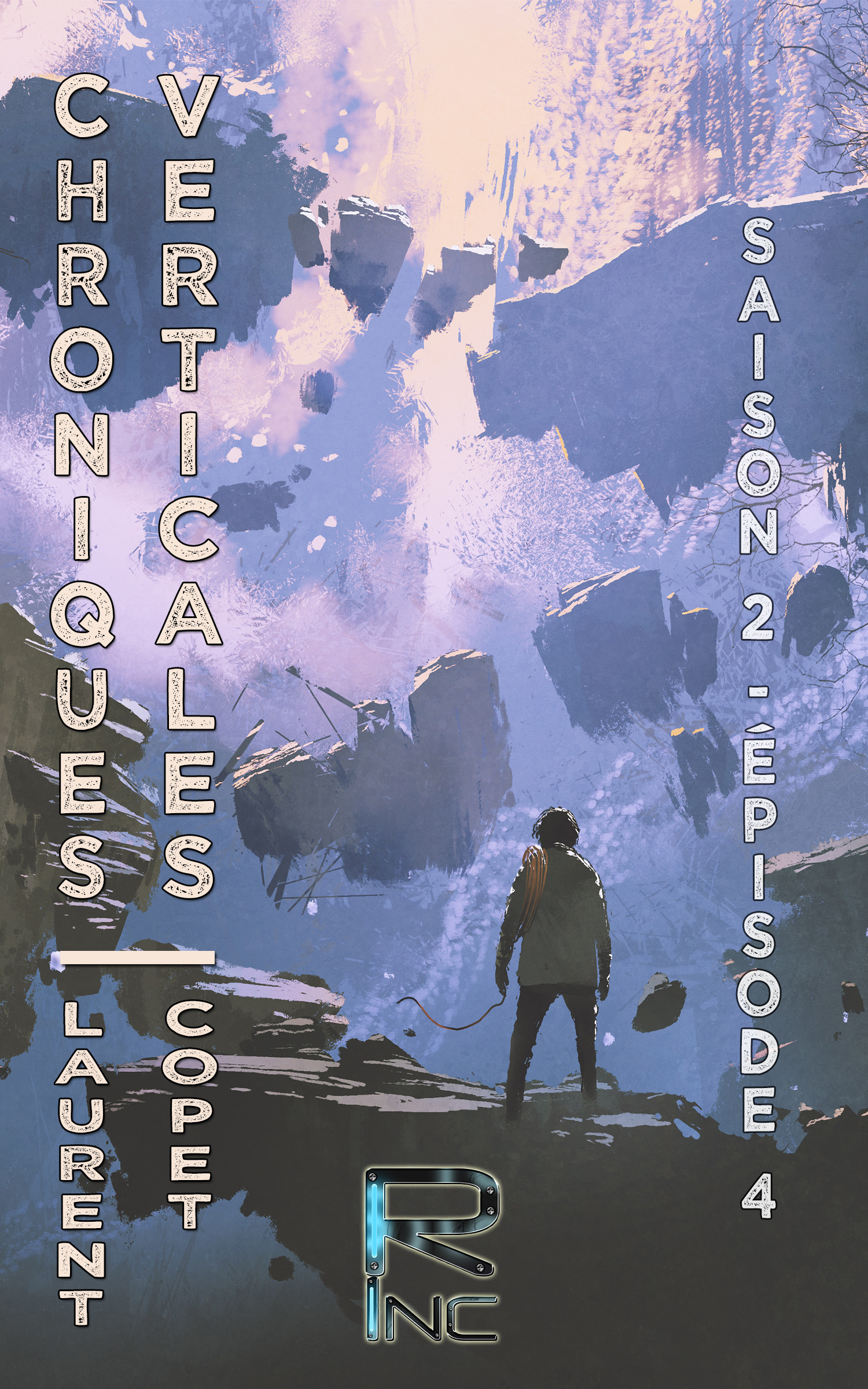 Couverture ebook de Chroniques Verticales - Saison 2 épisode 4, de Laurent Copet