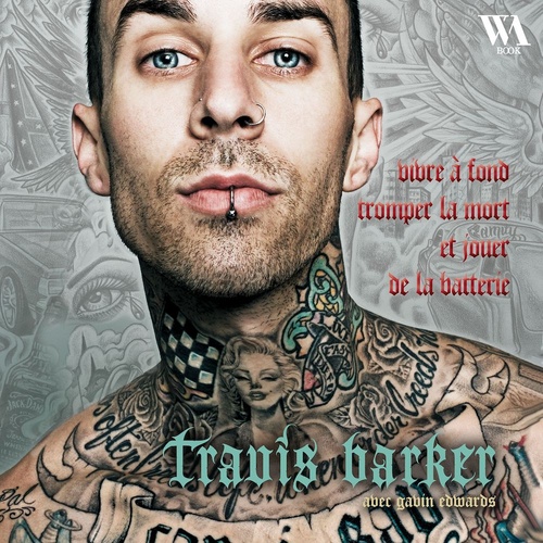 Couverture audiobook de Travis Barker : l'autobiographie, de Travis Barker