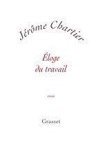 ebook cover of Eloge du travail, by Jérôme Chartier