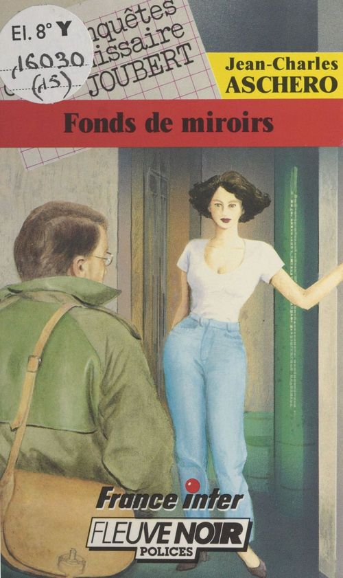 Couverture ebook de Les enquêtes du commissaire Joubert (15) : Fonds de miroirs, de Jean-Charles Aschero