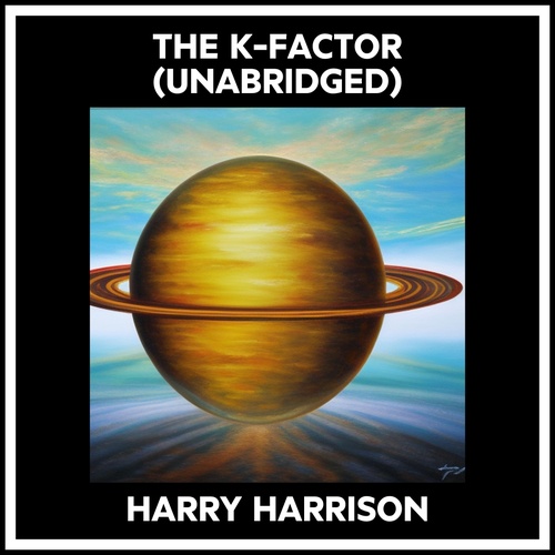 audiobook cover of The K-factor (Unabridged), by Harry HARRISON