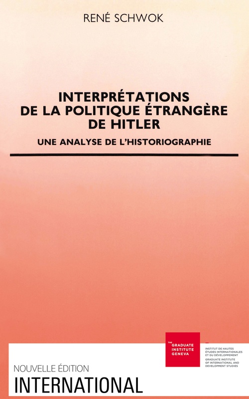 Couverture ebook de Interprétations de la politique étrangère d´Hitler, de René Schwok