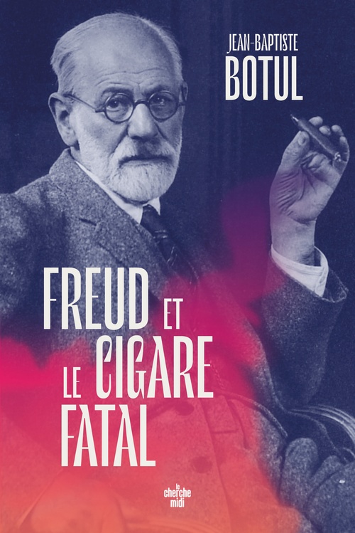 ebook cover of Freud et le cigare fatal, by Jean-Baptiste Botul