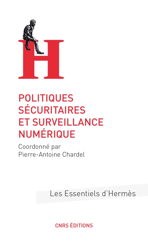 Couverture ebook de Politiques sécuritaires et surveillance numérique, de Pierre-Antoine Chardel