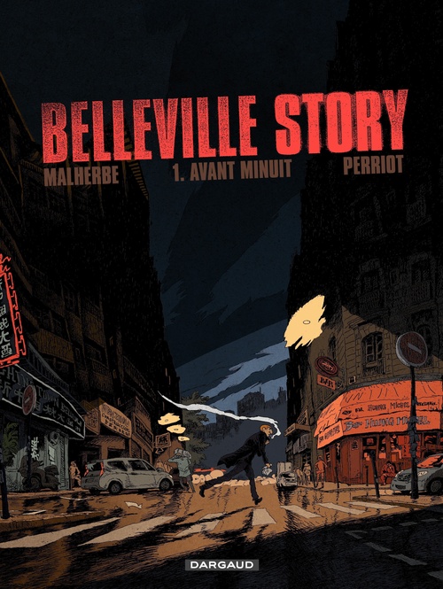 Couverture ebook de Belleville Story  - tome 1 - Avant Minuit, de Arnaud Malherbe, Vincent Perriot